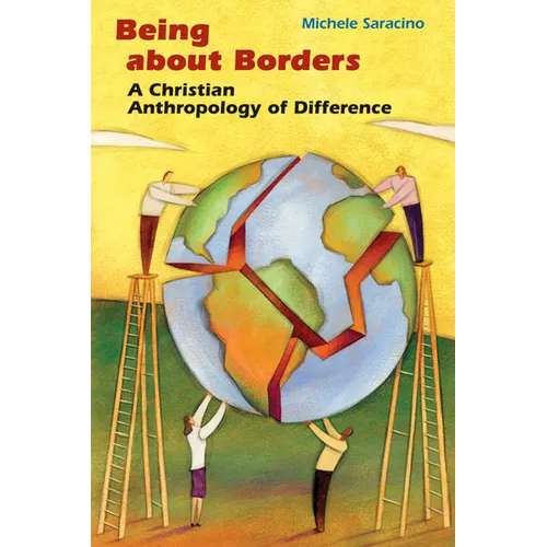 Being about Borders: A Christian Anthropology of Difference