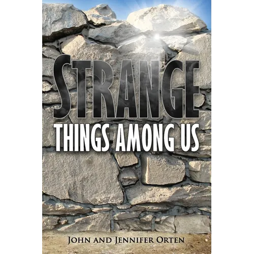 Strange Things Among Us