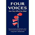 Four Voices: How They Affect Our Mind