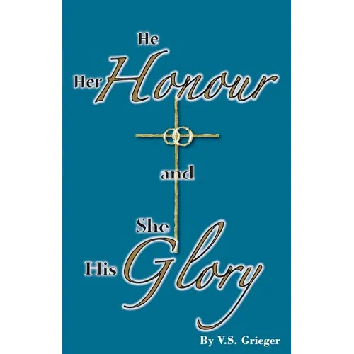 He Her Honour and She His Glory