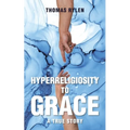 Hyperreligiosity to Grace