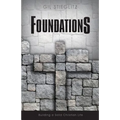 Foundations: Building a Solid Christian Life