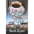 Oatcakes, Tea, and Me