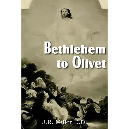 Bethlehem to Olivet