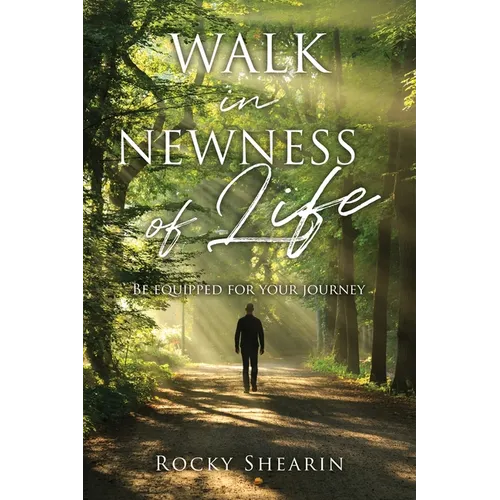 Walk in Newness of Life
