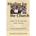 Healing for the Church: New Life for You and Your Church