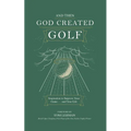 . . . And Then God Created Golf