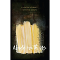 Abide with Us: A Lenten Journey with the Saints