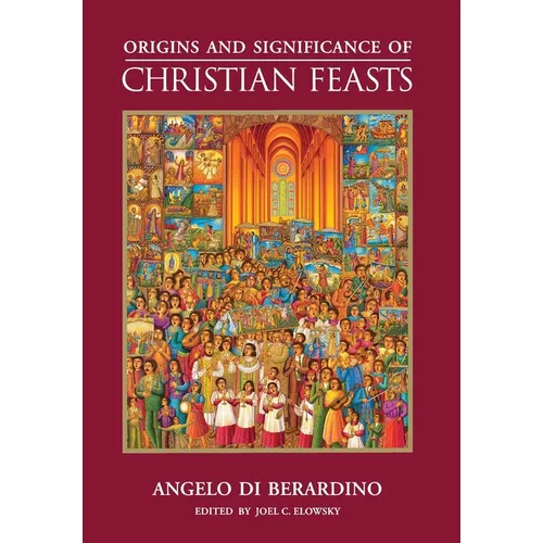 Origins and Significance of Christian Feasts