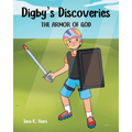 Digby's Discoveries: The Armor of God