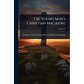The Young Men's Christian Magazine