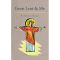 Great Lent and Me