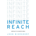 Infinite Reach: Spirituality in a Scientific World