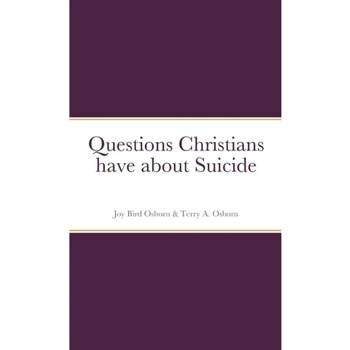 Questions Christians have about Suicide