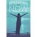 Embracing the Now