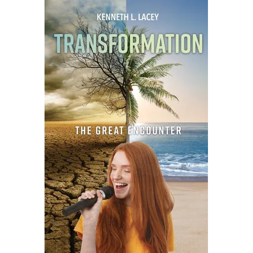 Transformation: The Great Encounter