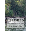 Perished: The World That Was