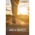 Love and Identity: 52 Weekly Devotionals