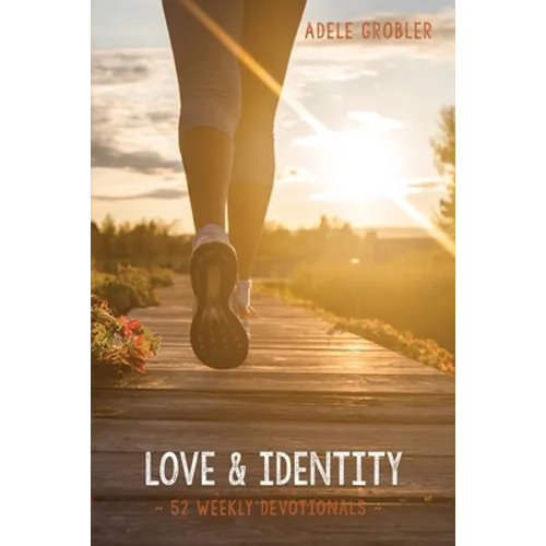 Love and Identity: 52 Weekly Devotionals
