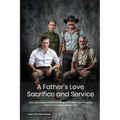 A Father's Love: Sacrifice and Service