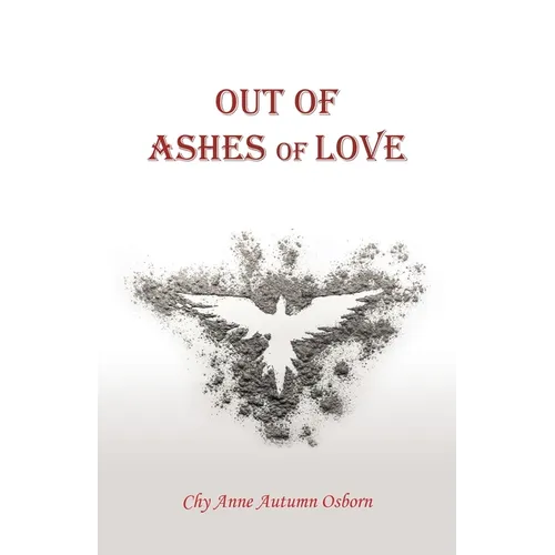 Out of Ashes of Love