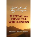 Little Book, Big Prayers: Mental and Physical Wholeness