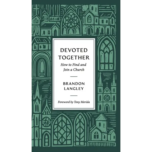 Devoted Together: How to Find and Join a Church
