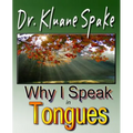 Why I Speak In Tongues: Learn How & Why