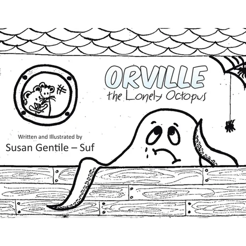 Orville the Lonely Octopus