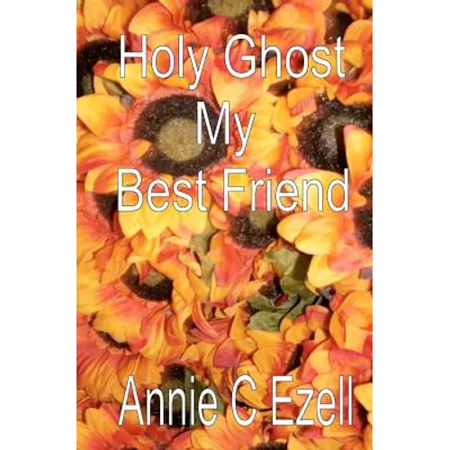 Holy Ghost My Best Friend