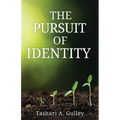 The Pursuit of Identity