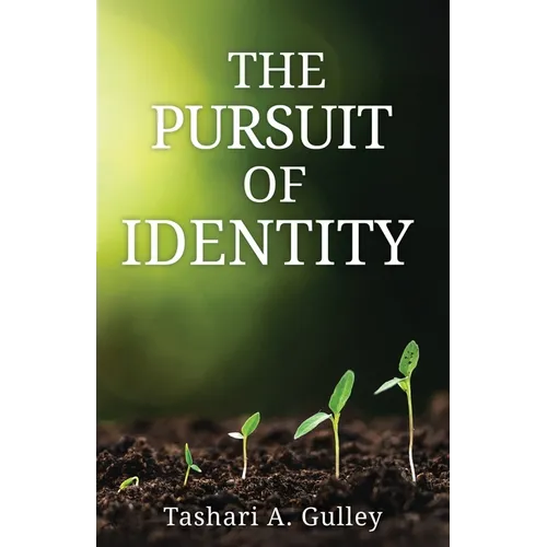 The Pursuit of Identity