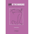 Life at the Margins: Reflections on a Missionaries of Charity Brother's Journey with the Poor