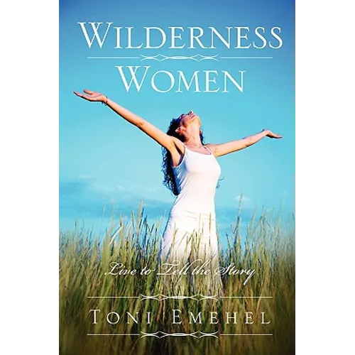 Wilderness Women: Live to tell the story