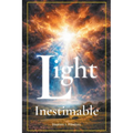 Light Inestimable