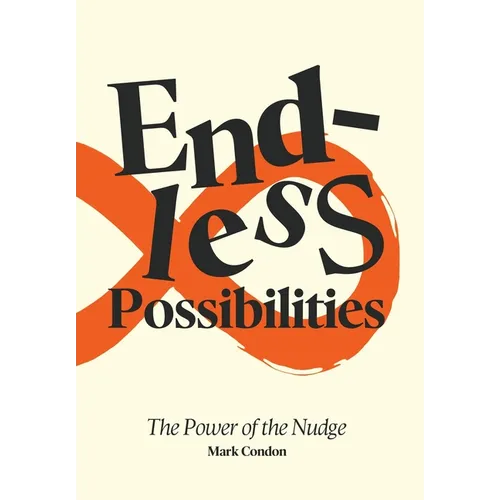 Endless Possibilities: The Power of the Nudge