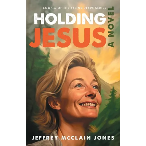 Holding Jesus