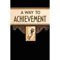 A Way to Achievement