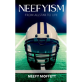 Neefyism: From Allstar to Life