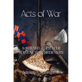 Acts of War: A Strategic Prayer Manual for Believers