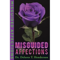 Misguided Affections