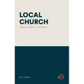Local Church: Love It; Leave It; Change It.