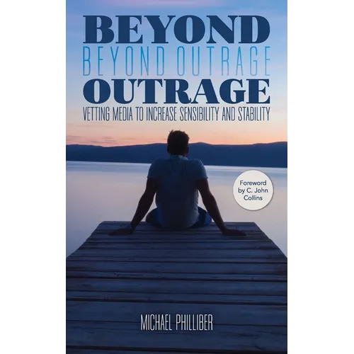 Beyond Outrage