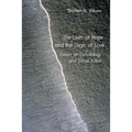 The Limits of Hope and the Logic of Love: Essays on Eschatology and Social Action