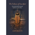 Fulness of Sacrifice: Doctrinal and Devotional Synthesis on the Mass
