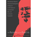 The Spirit and the Church: Peter Damian Fehlner's Franciscan Development of Vatican II on the Themes of the Holy Spirit, Mary, and the Church--Festsch