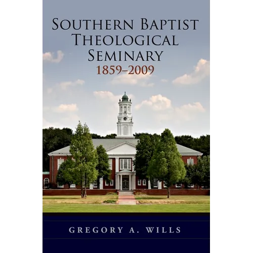 Southern Baptist Seminary 1859-2009