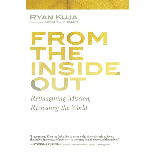 From the Inside Out: Reimagining Mission, Recreating the World