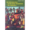 An Introduction to the New Testament for Catholics