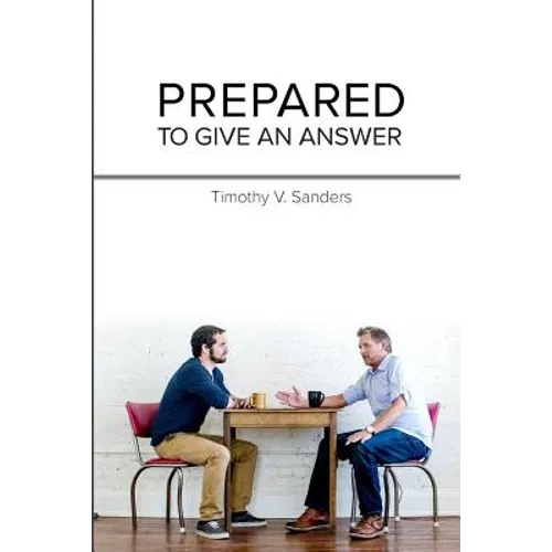 Prepared To Give An Answer: Developing a Biblical BIAS (worldview)
